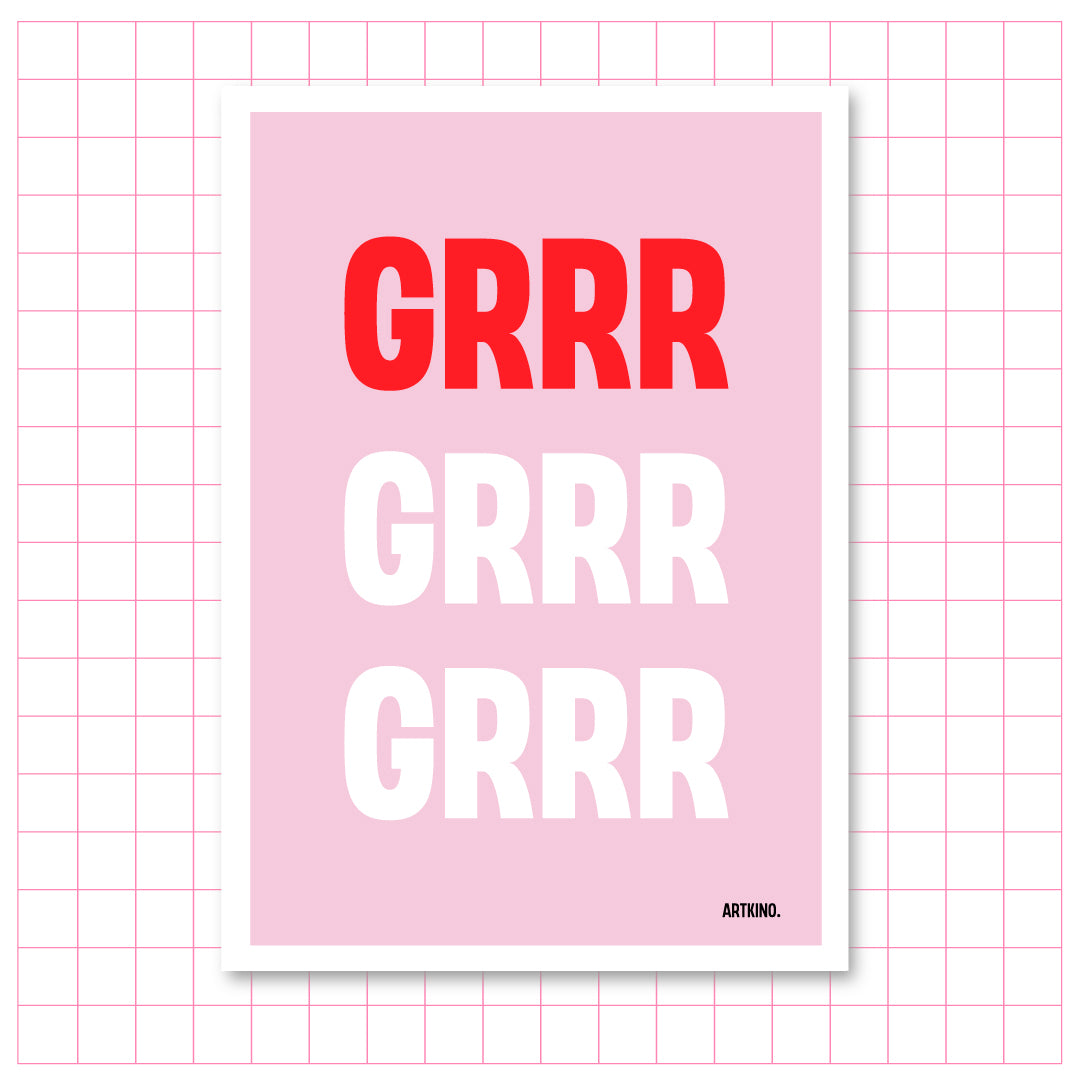 Giclée Printed Graphic Art Statement Series: GRRR