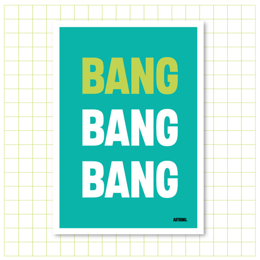 Giclée Printed Graphic Art Statement Series: BANG