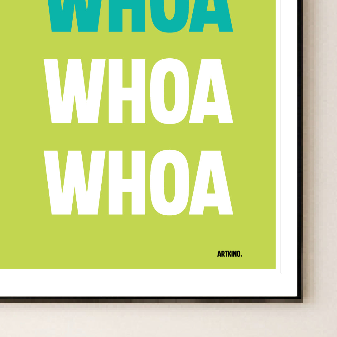 Giclée Printed Graphic Art Statement Series: WHOA