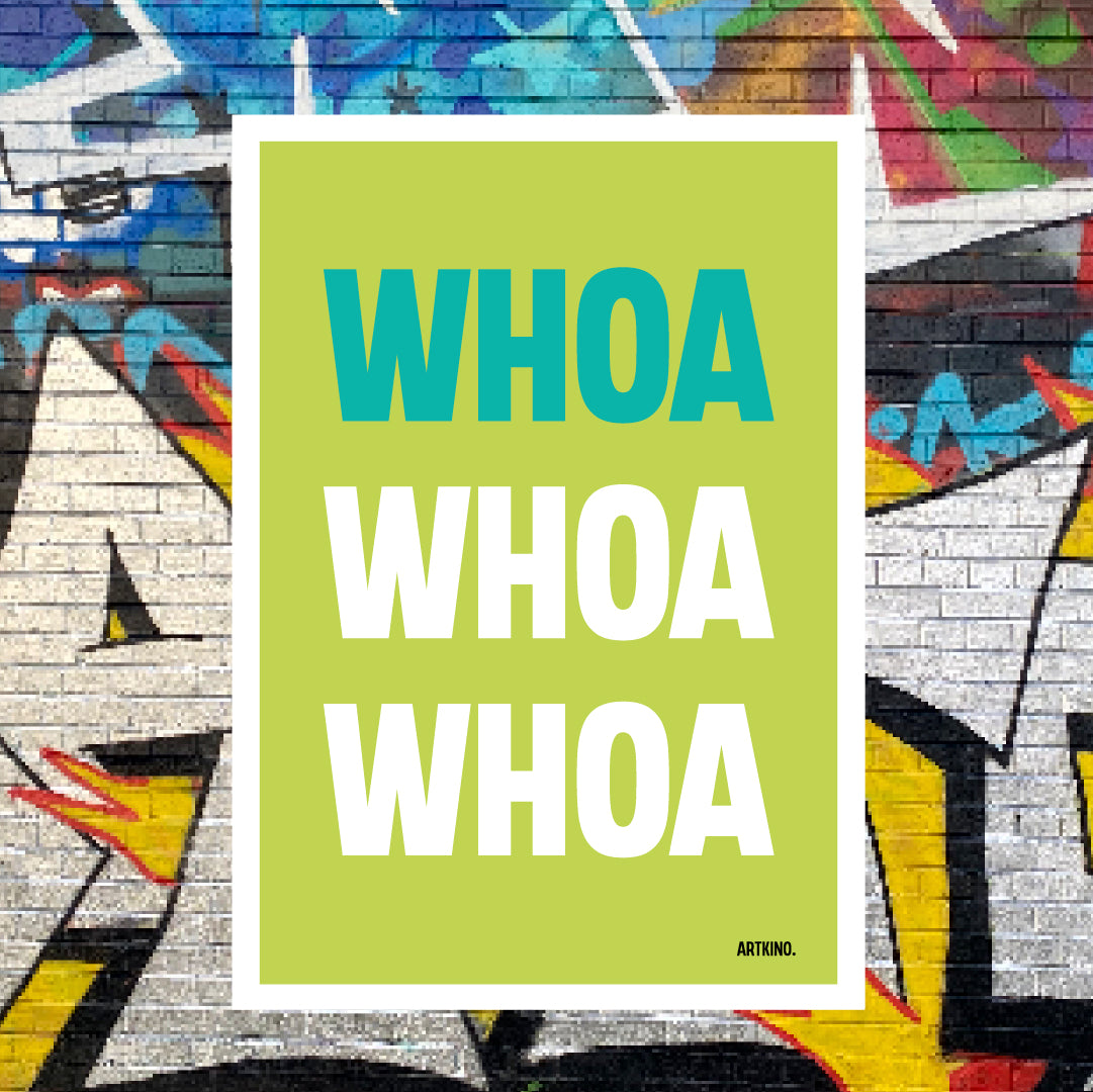 Giclée Printed Graphic Art Statement Series: WHOA